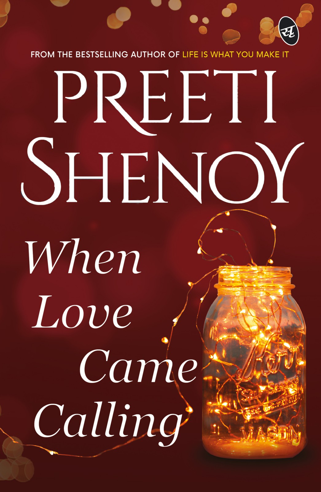When Love Came Calling Preeti Shenoy