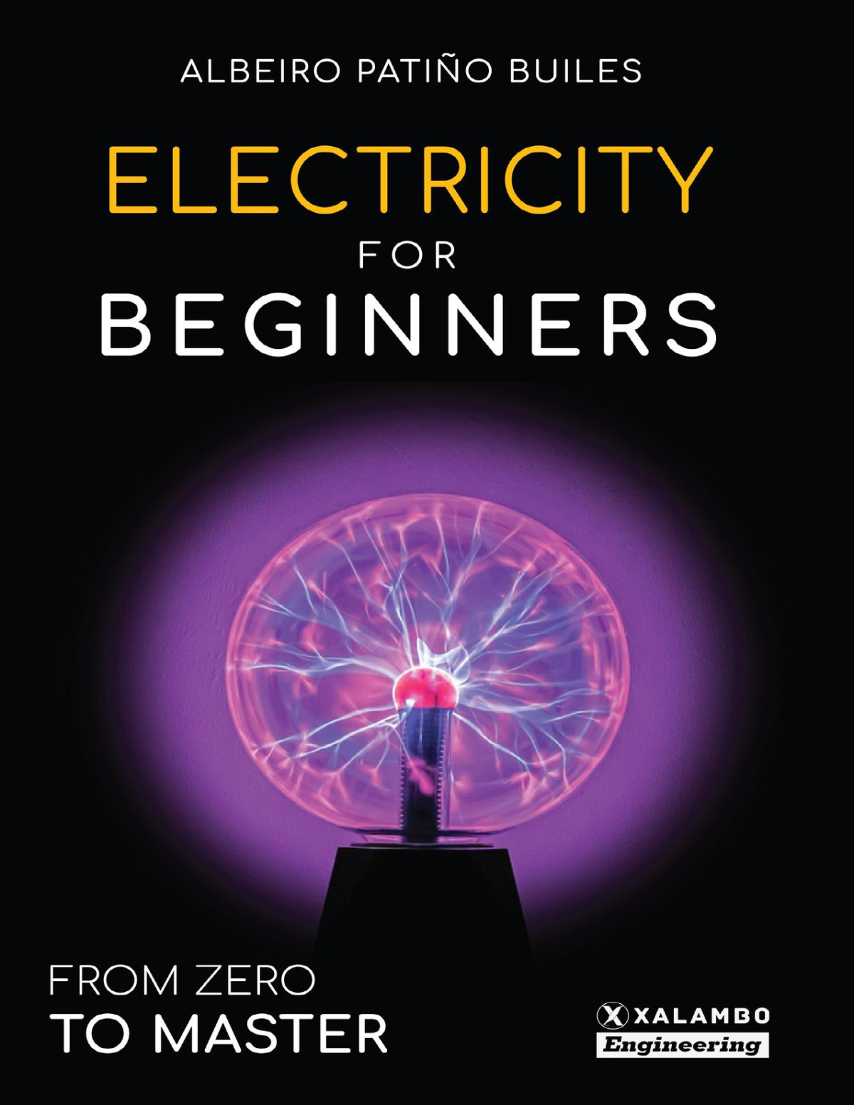 Electricity For Beginners From Zero To Master Albeiro Patio Builes