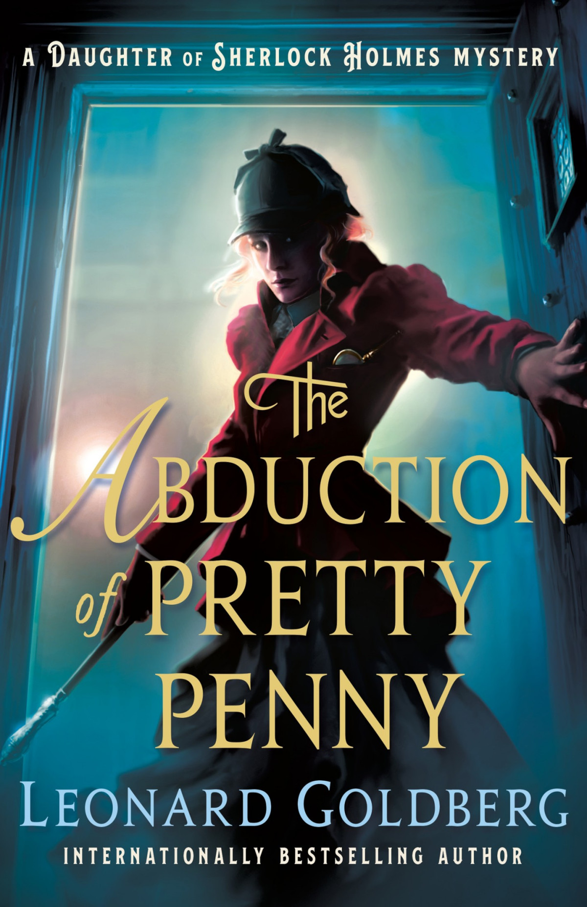 The Abduction Of Pretty Penny A Daughter Of Sherlock Holmes Mystery Leonard Goldberg