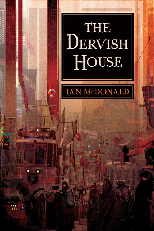 The Dervish House Ian Mcdonald