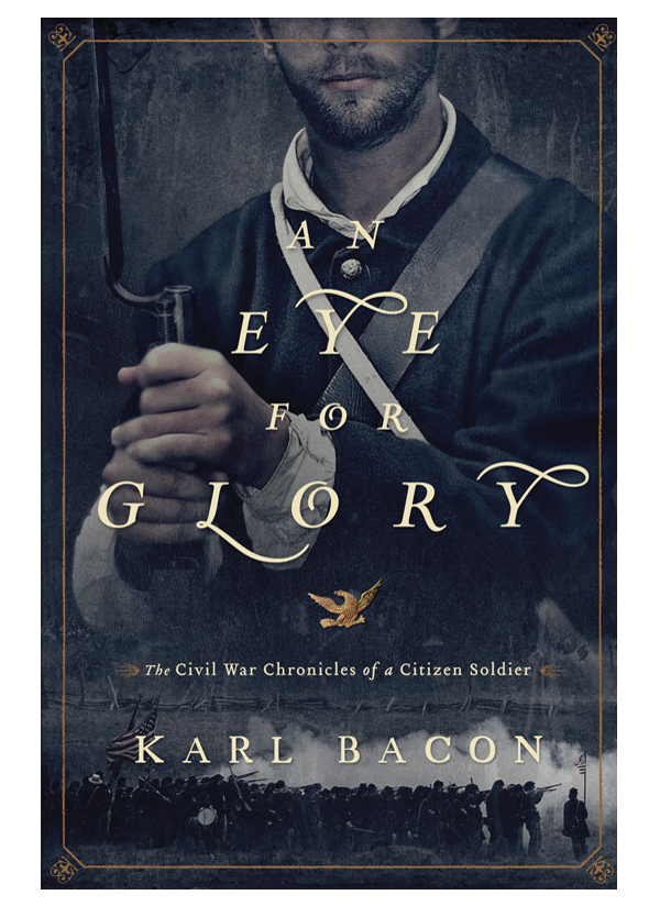 An Eye For Glory Karl A Bacon