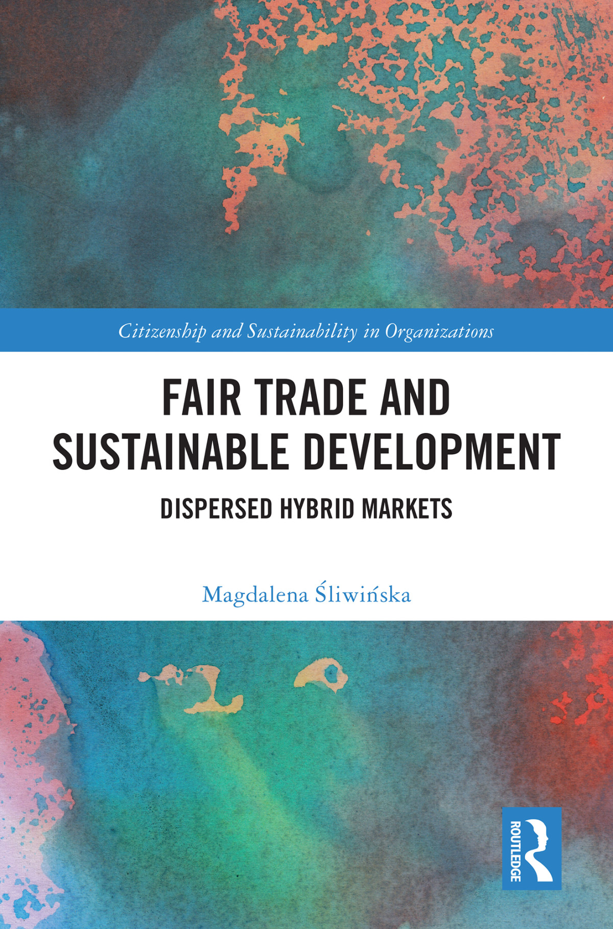Fair Trade And Sustainable Development Magdalena Liwiska