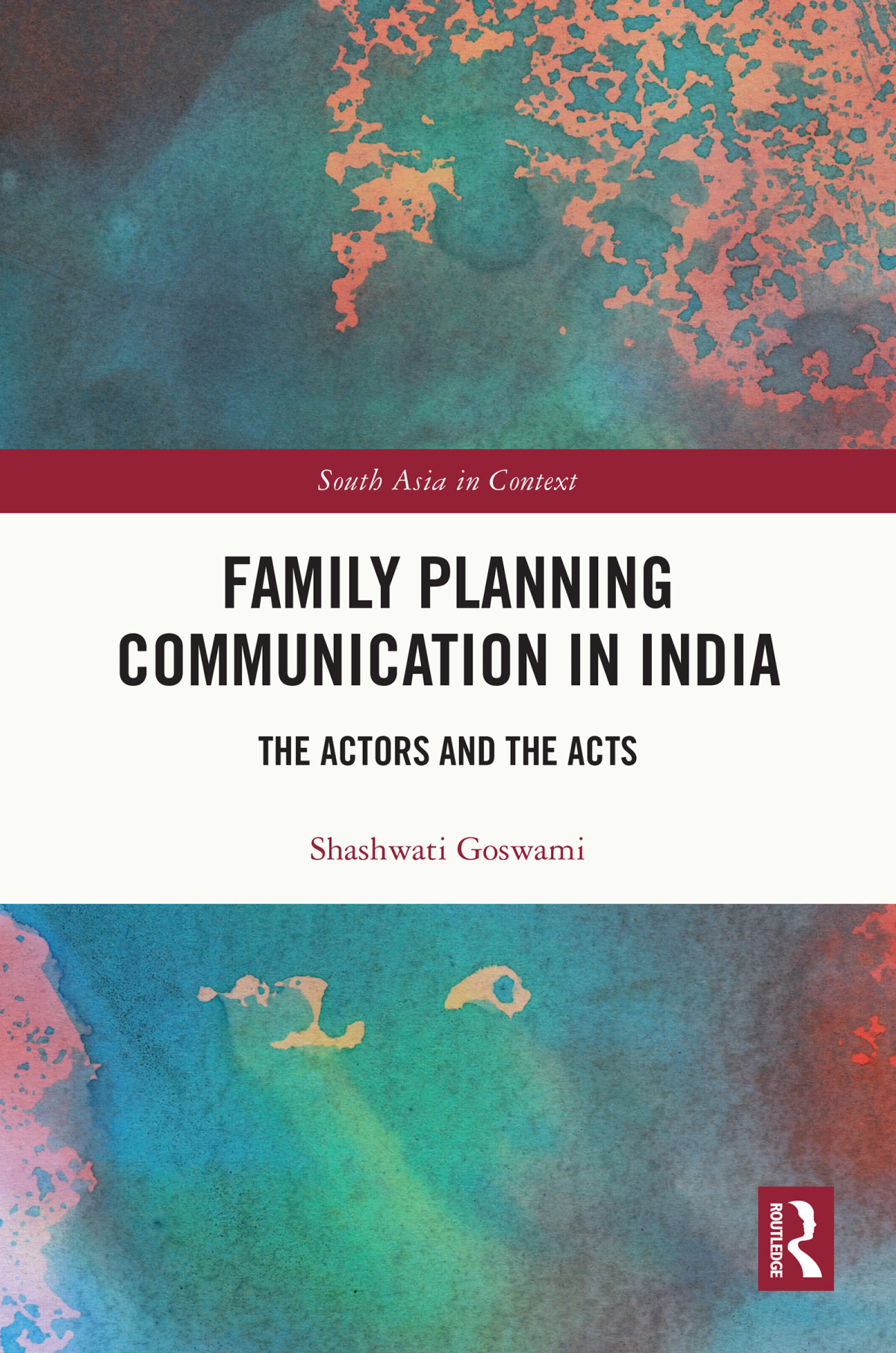 Family Planning Communication In India Shashwati Goswami