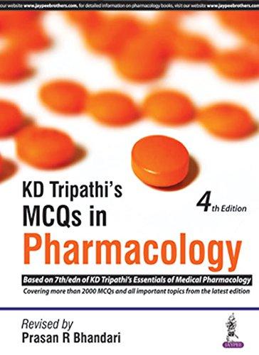 Kd Tripathis Mcqs In Pharmacologybased On 7thed Of Kd Tripathis Essentials Of Medical Pharmacology 4e Bhandari Prasan R