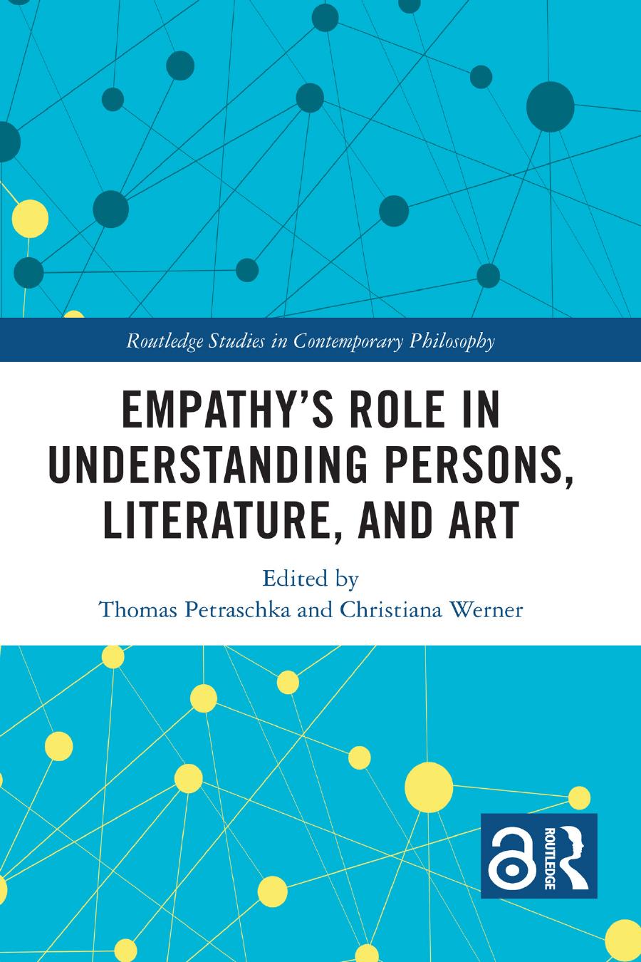 Empathys Role In Understanding Persons Literature And Art Edited By Thomas Petraschka Christiana Werner