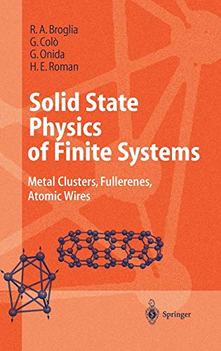 Solid State Physics Of Finite Systems Metal Clusters Fullerenes Atomic Wires 2004th Edition Broglia