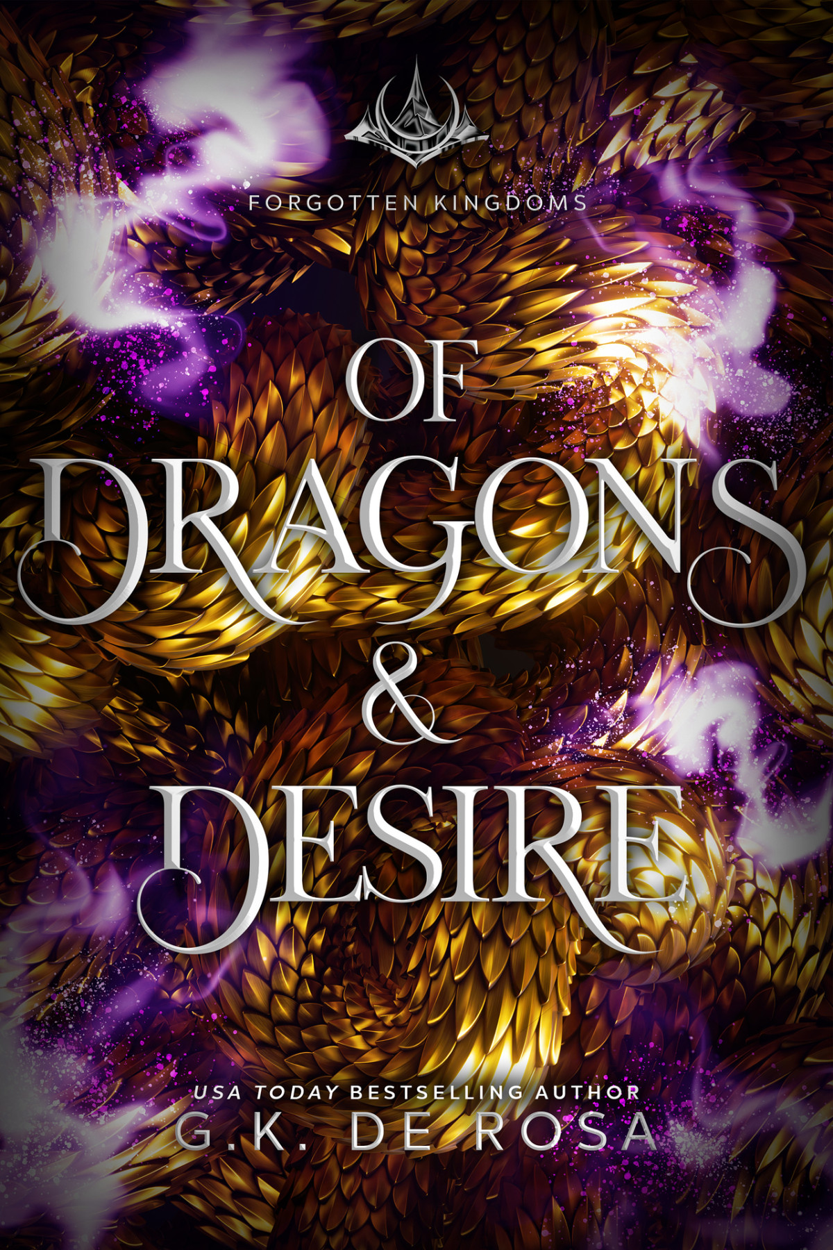 Of Dragons And Desire Gk Derosa