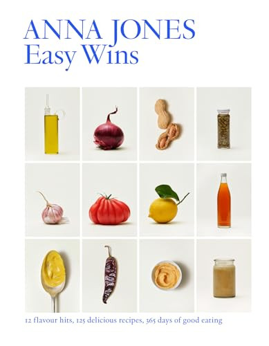 Easy Wins 12 Flavour Hits 125 Delicious Recipes 365 Days Of Good Eating Anna Jones