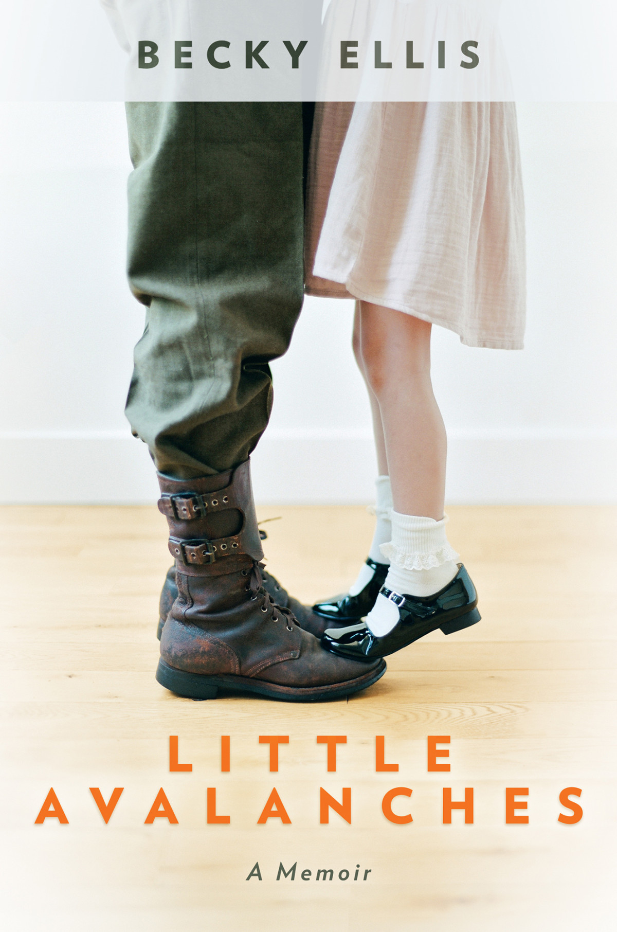 Little Avalanches A Memoir Becky Ellis