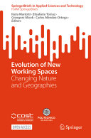 Evolution Of New Working Spaces Changing Nature And Geographies Ilaria Mariotti