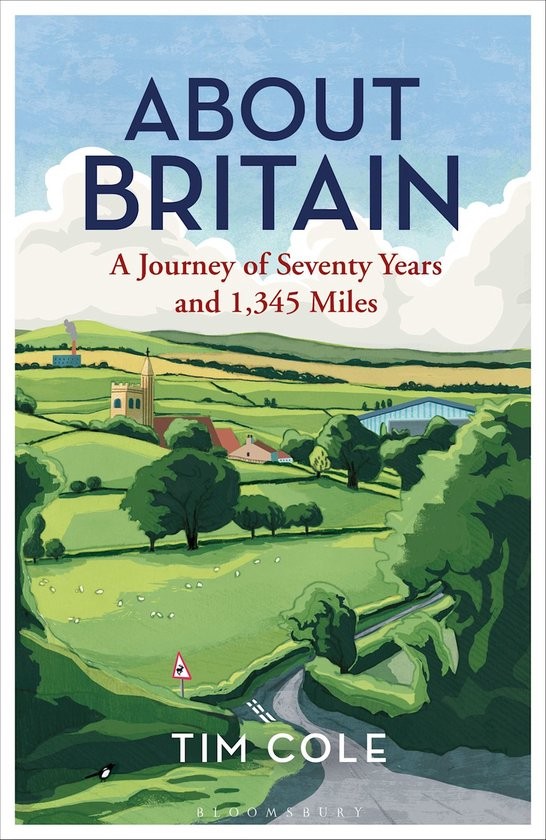 About Britain A Journey Of Seventy Years And 1345 Miles Cole