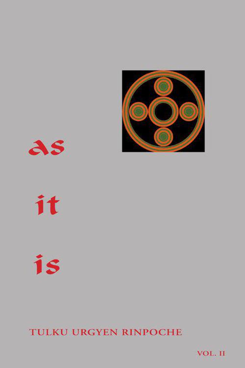 As It Is Volume 2 Urgyen Tulku Rinpoche