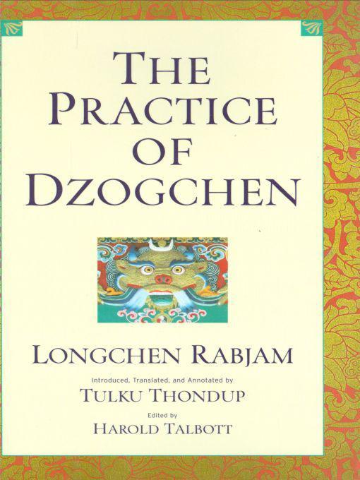 The Practice Of Dzogchen Rabjam Longchen