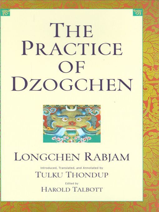 The Practice Of Dzogchen Longchen Rabjam