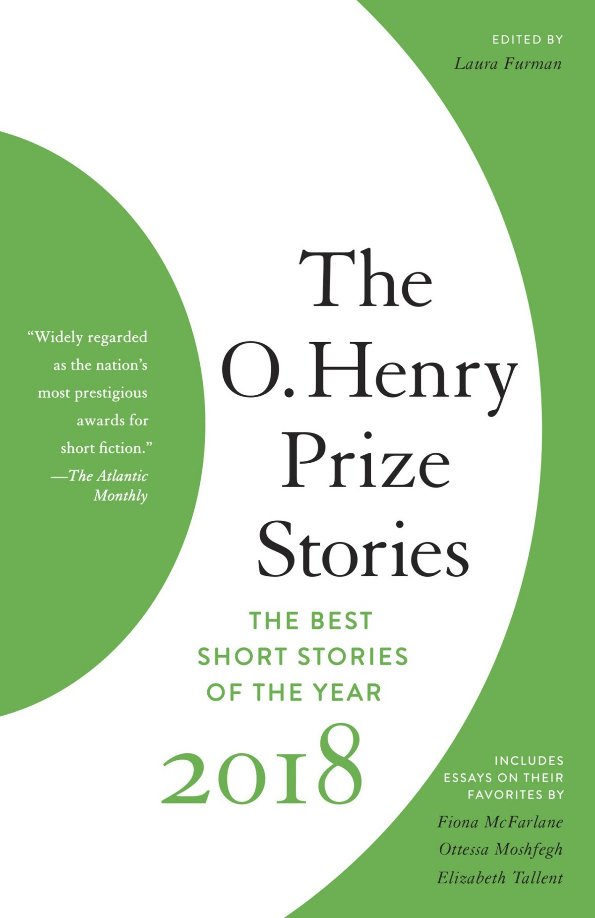 The O Henry Prize Stories 2018 Laura Furman