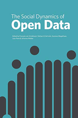 The Social Dynamics Of Open Data Van Schalkwyk Francois Verhulst