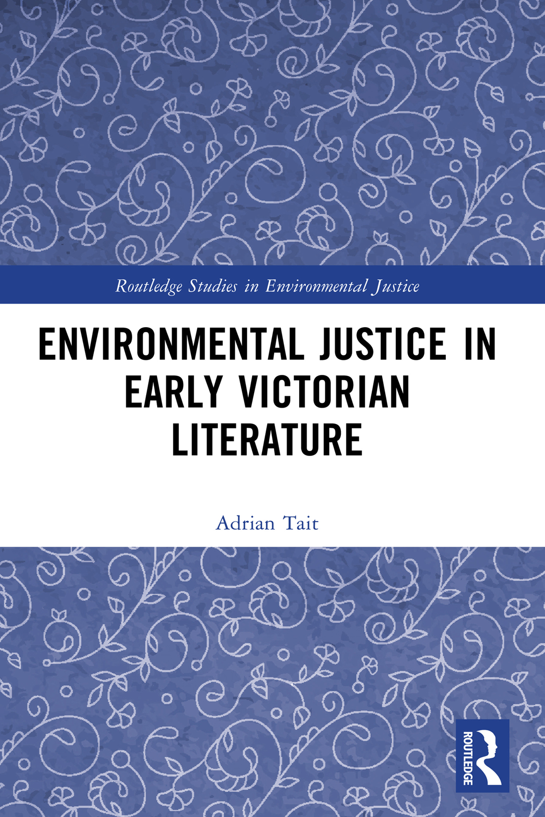Environmental Justice In Early Victorian Literature Adrian Tait