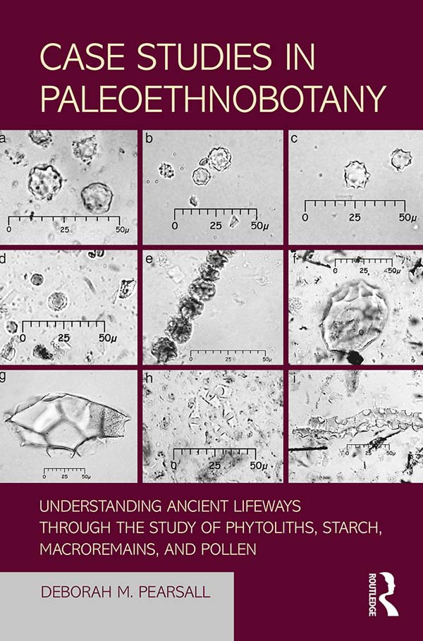 Case Studies In Paleoethnobotany Deborah M Pearsall
