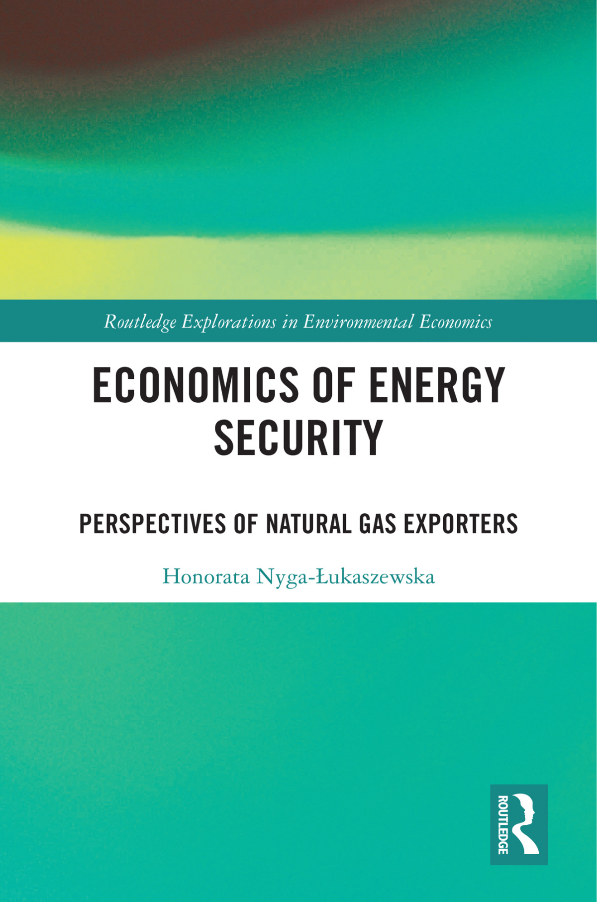 Economics Of Energy Security Honorata Nygaukaszewska