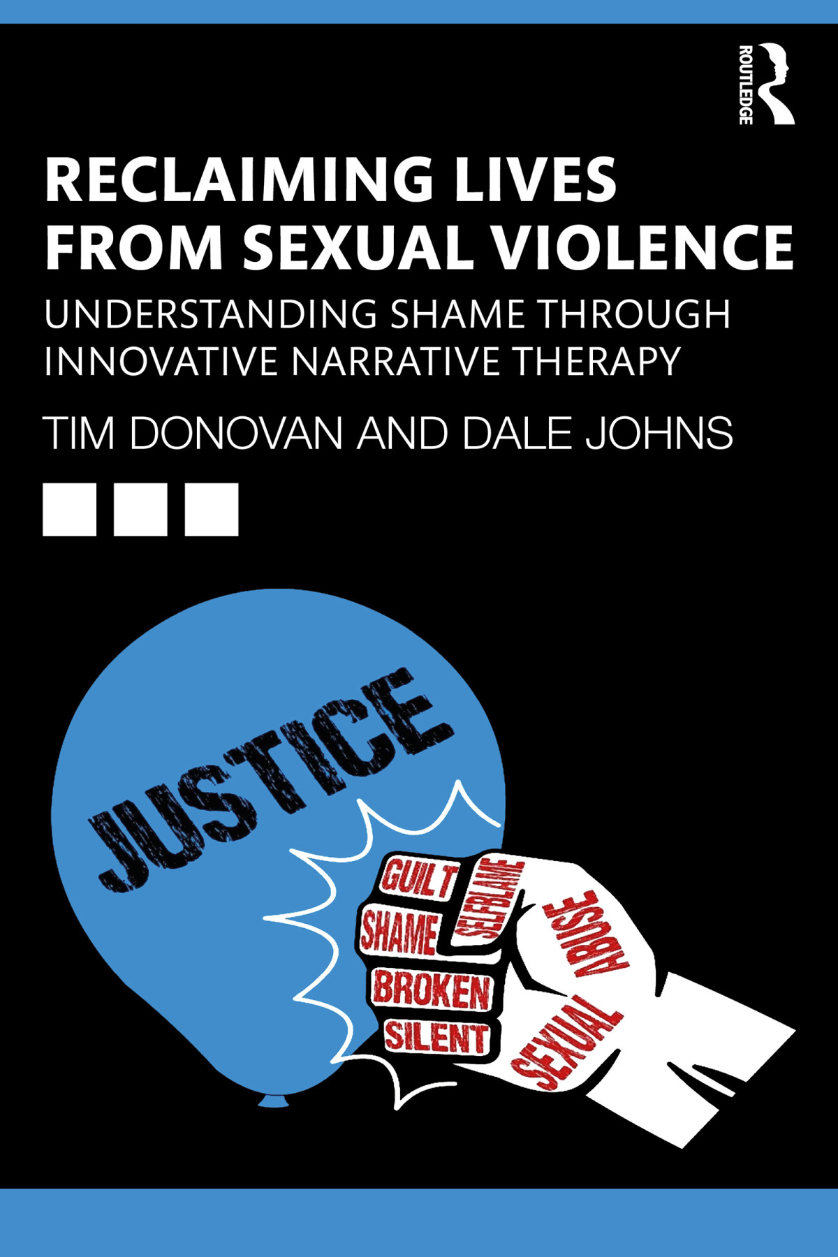 Reclaiming Lives From Sexual Violence Tim Donovandale Johns Dale Johns