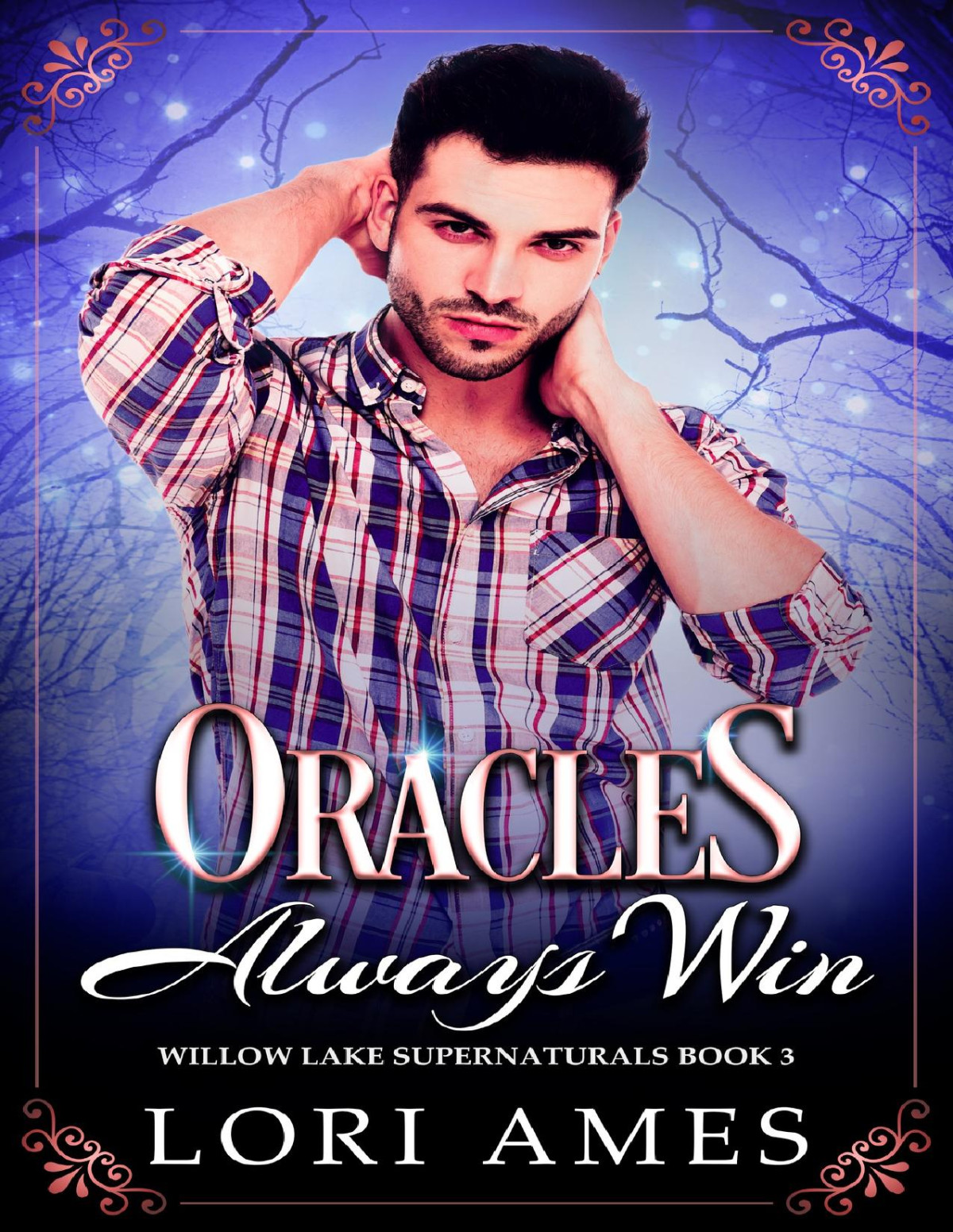 Oracles Always Win Willow Lake Supernaturals Book 3 Lori Ames