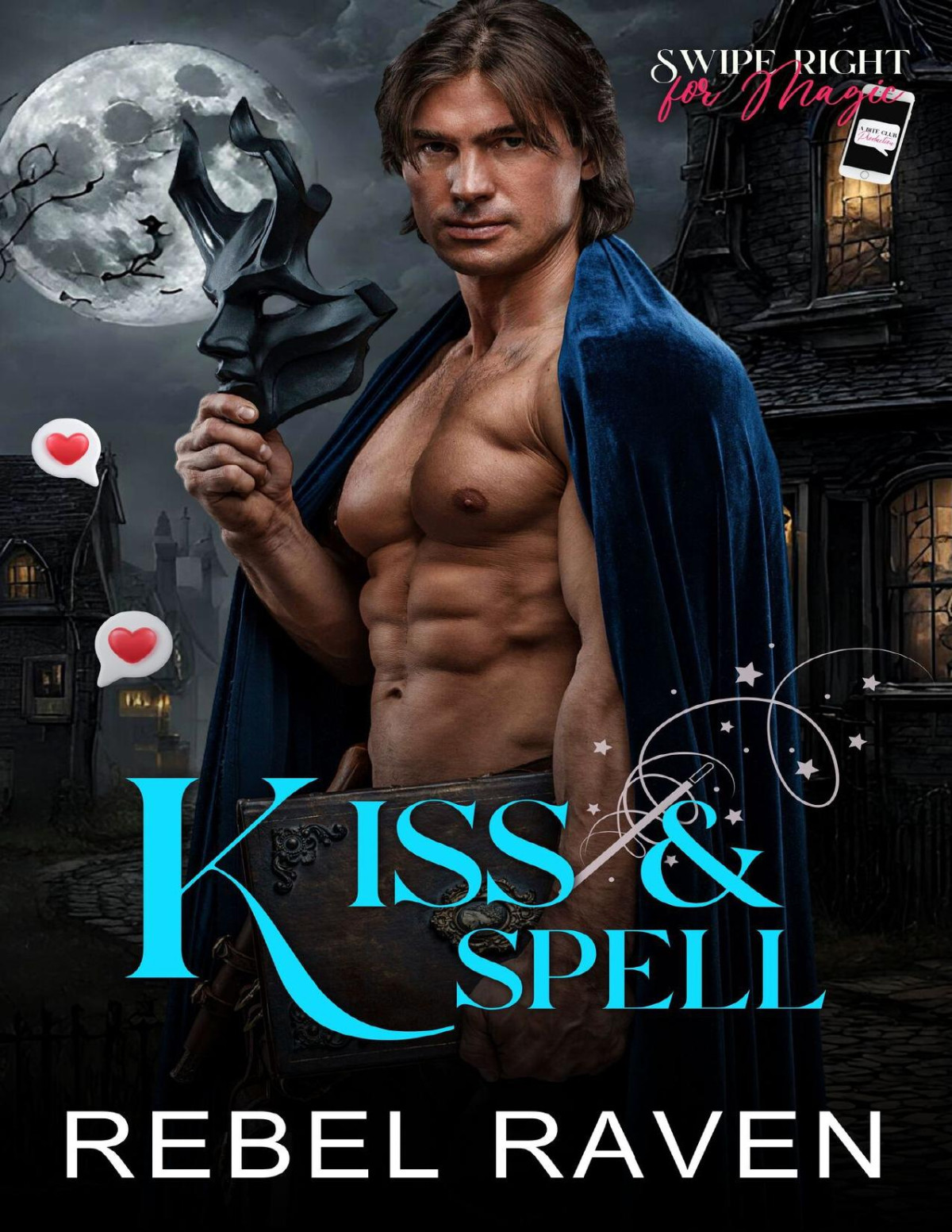 Kiss Spell Swipe Right For Magic Rebel Raven