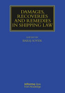 Damages Recoveries And Remedies In Shipping Law 1st Edition Soyer