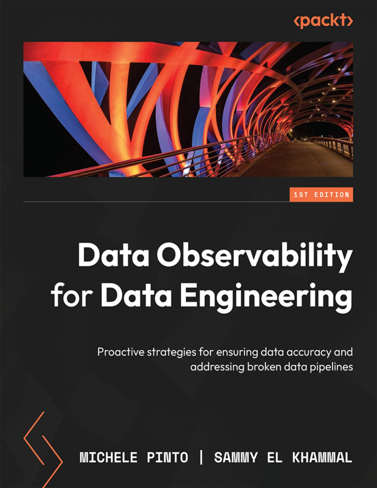 Data Observability For Data Engineering Ensure And Monitor Data Accuracy Prevent And Resolve Broken Data Pipelines With Actionable Steps Michele Pinto