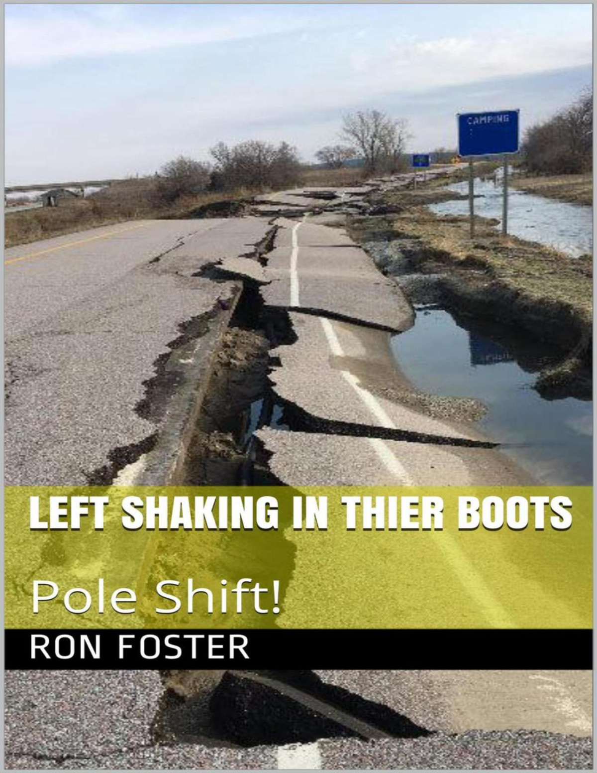 Left Shaking In Their Boots Pole Shift Time Is Running Out 2 Book Series Ron Foster