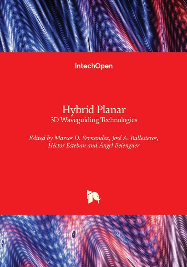 Hybrid Planar 3d Waveguiding Technologies Marcos D Fernandez