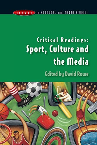 Critical Readings Sport Culture And The Media Issues In Cultural And Media Studies Rowe