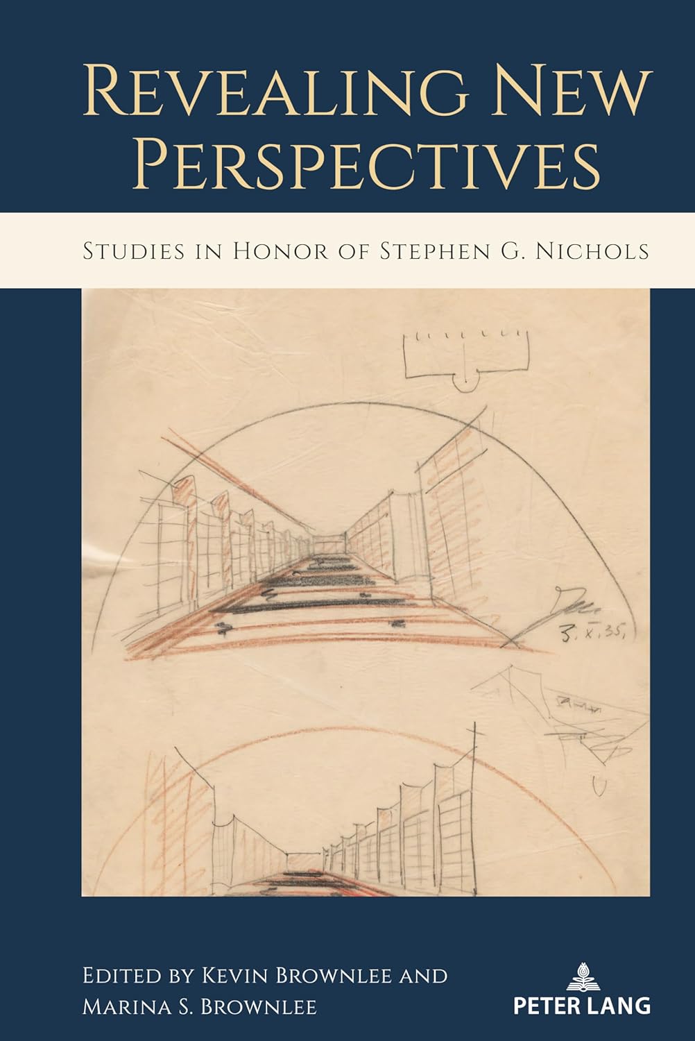 Revealing New Perspectives Studies In Honor Of Stephen G Nichols Kevin Brownlee