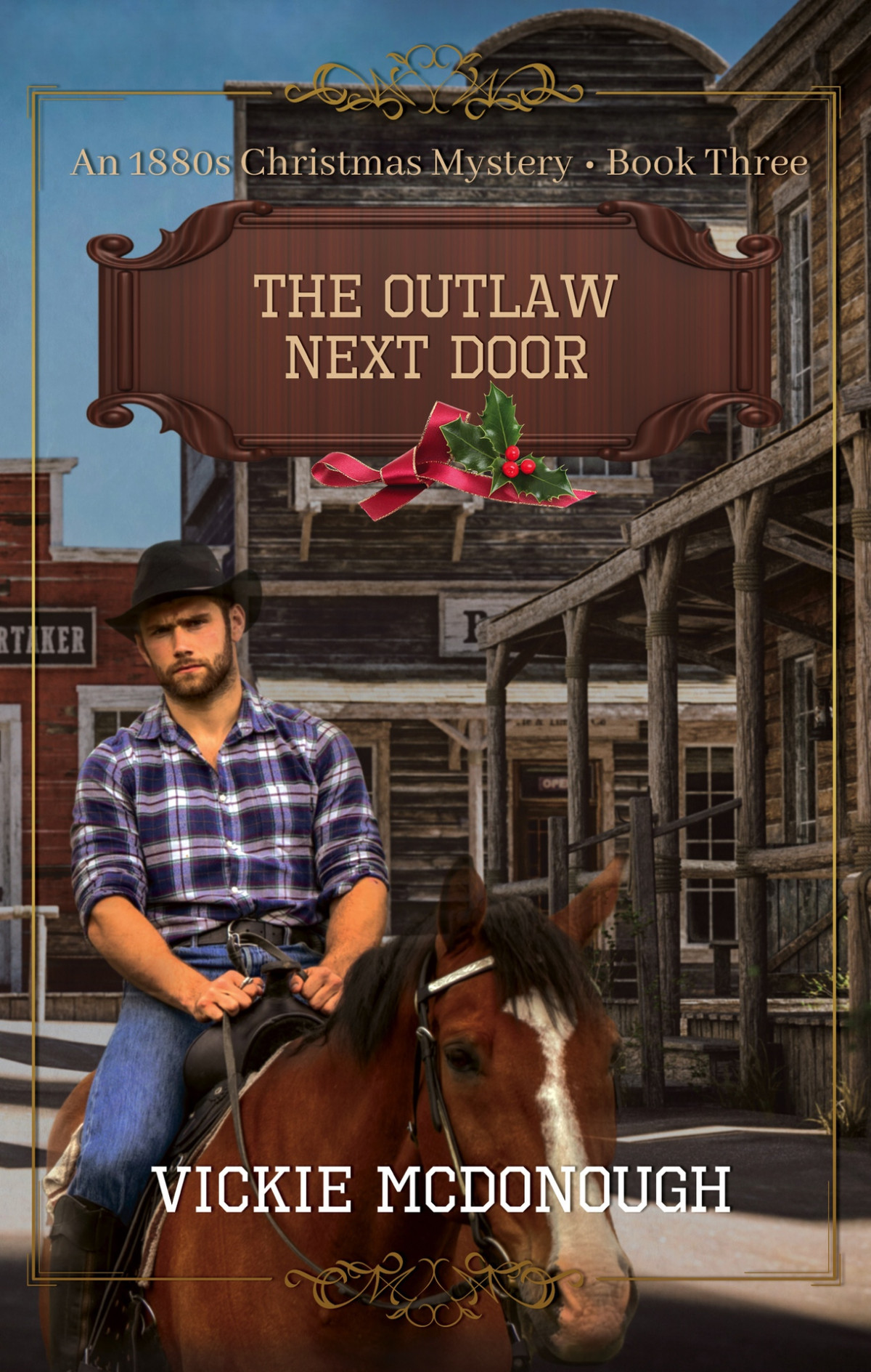 The Outlaw Next Door 1880s Christmas Mysteries 03 Vickie Mcdonough