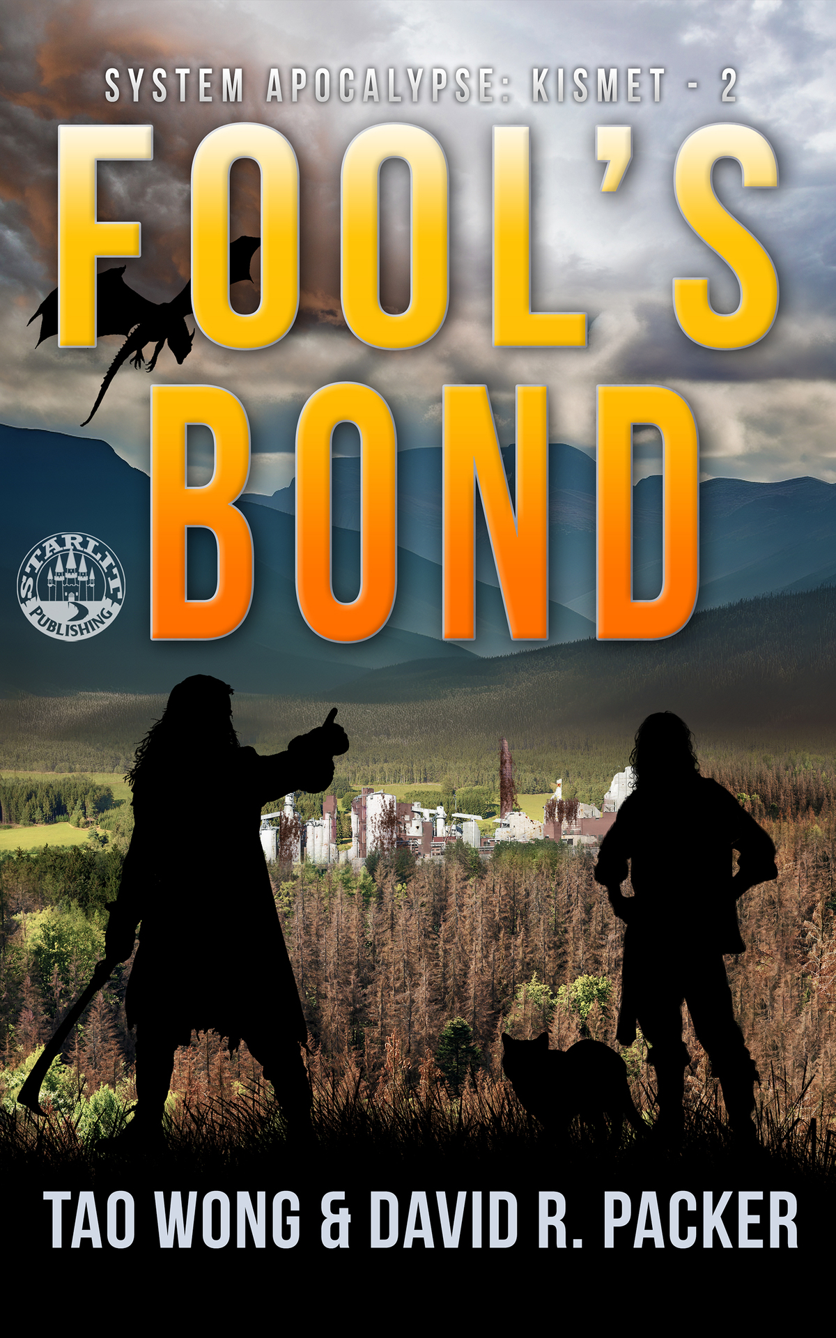 Fools Bond A Postapocalyptic Litrpg System Apocalypse Kismet Book 2 Tao Wong David R Packer