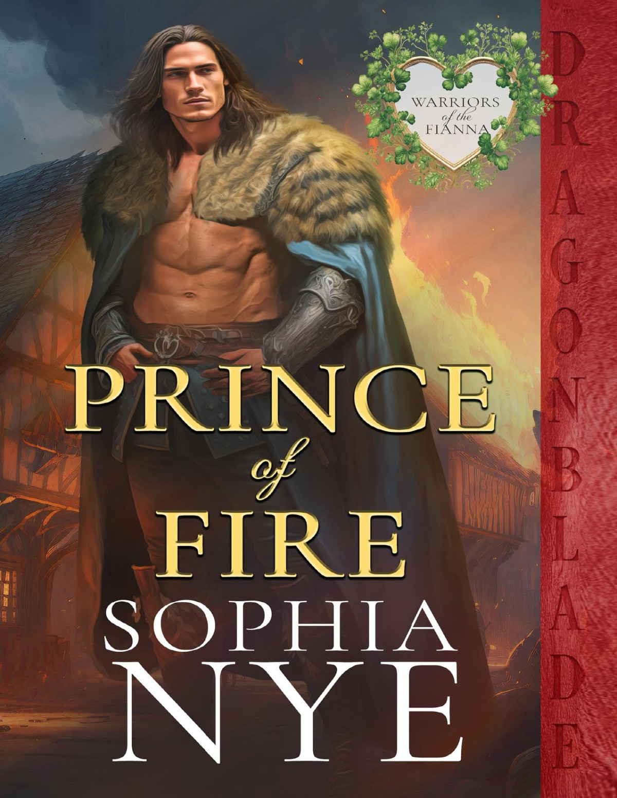 Prince Of Fire Warriors Of The Fianna Book 2 Sophia Nye
