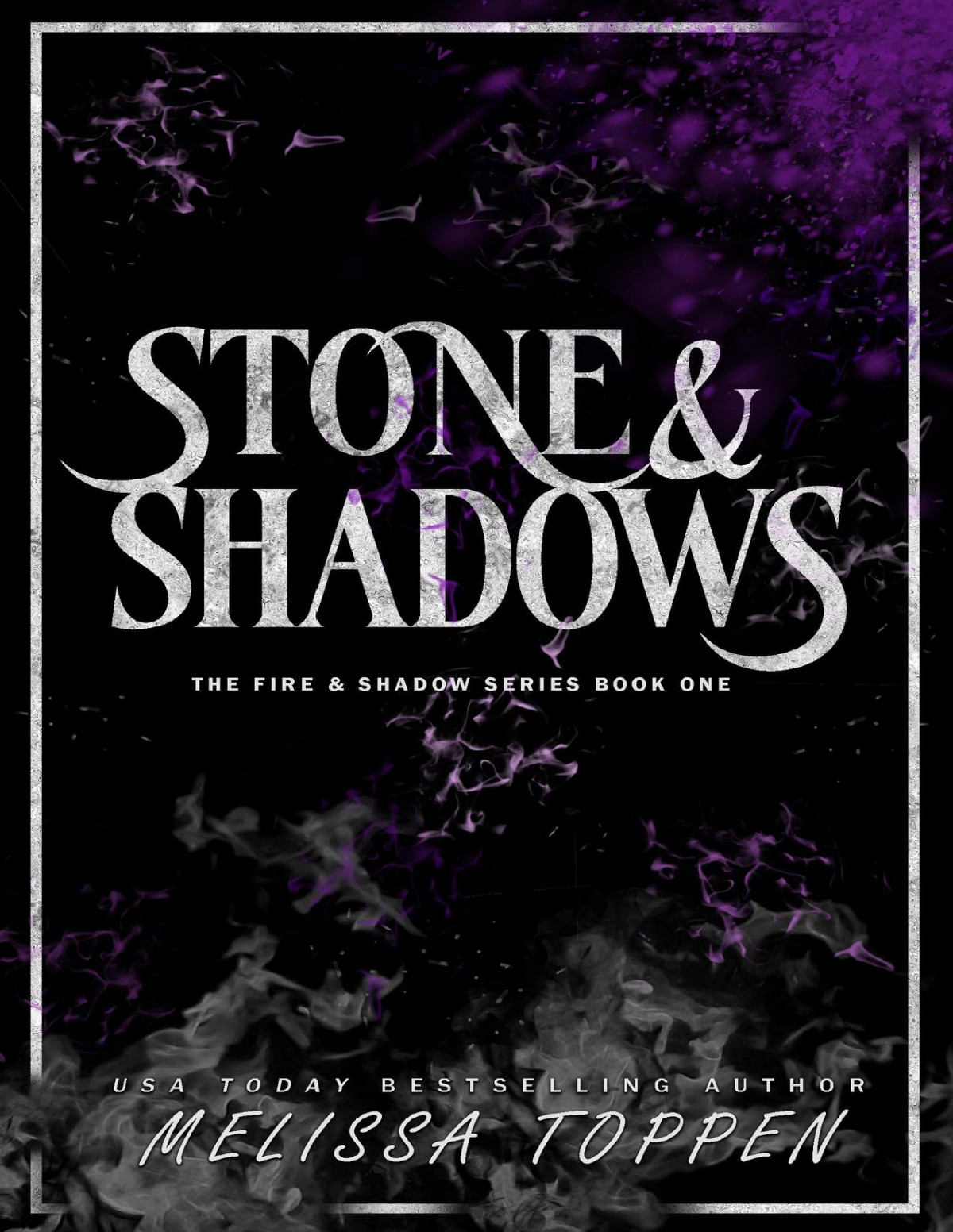 Stone Shadows The Fire Shadow Series Book 1 Melissa Toppen