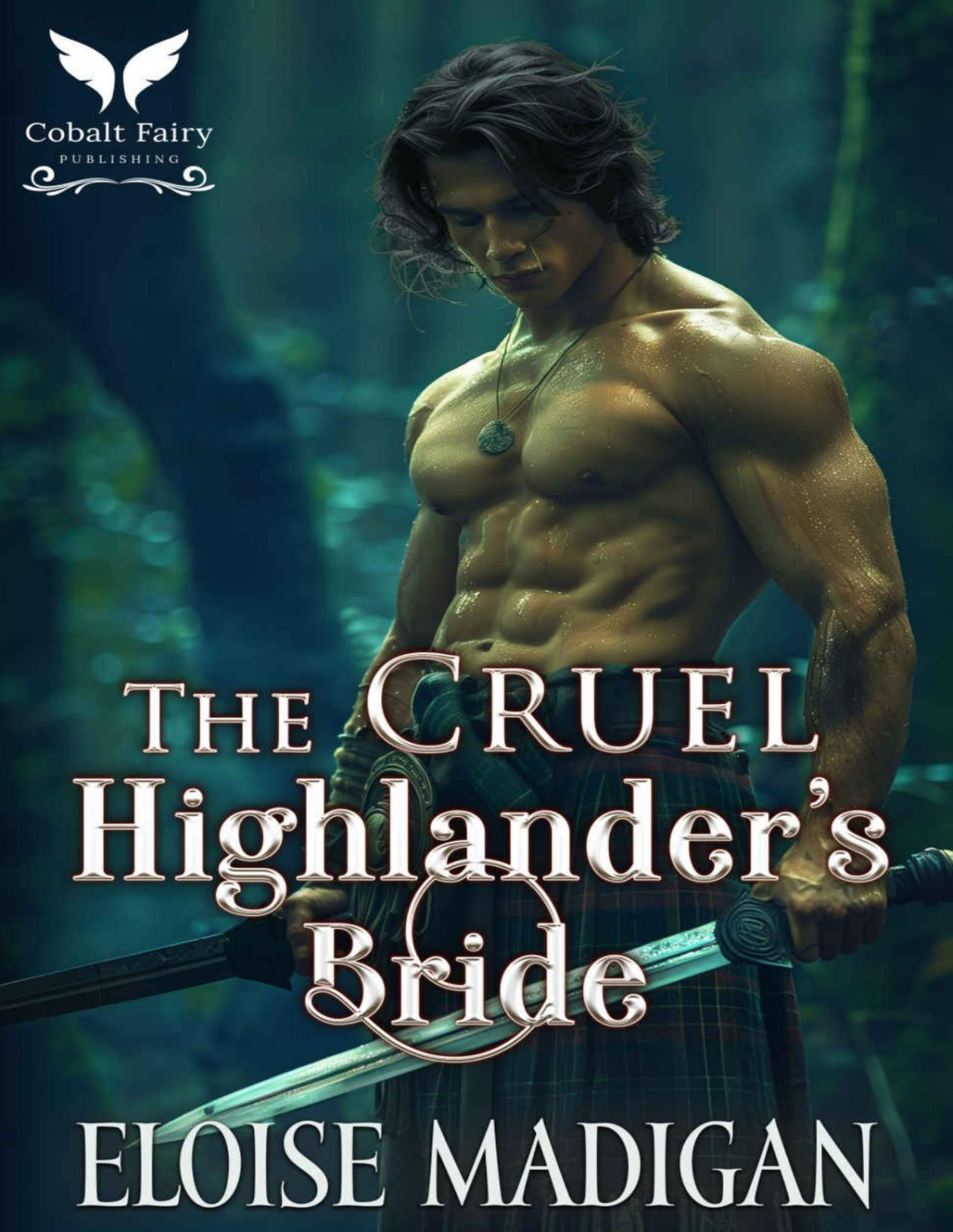The Cruel Highlanders Bride A Scottish Historical Romance Novel Madigan
