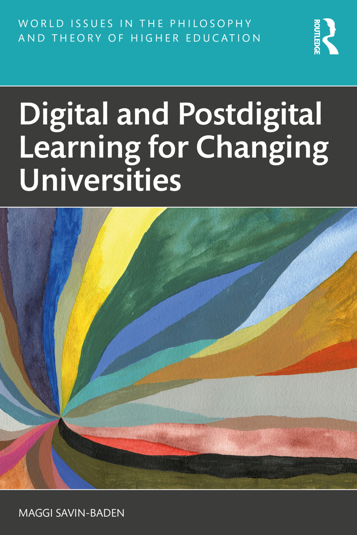 Digital And Postdigital Learning For Changing Universities Maggi Savinbaden