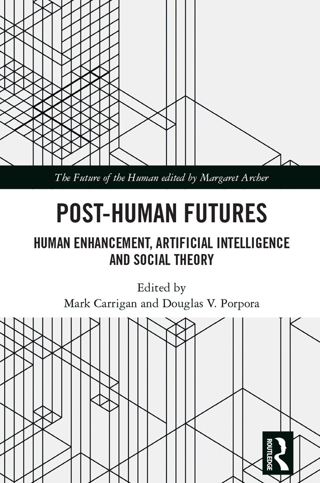 Posthuman Futures Carrigan Markporpora Douglas V
