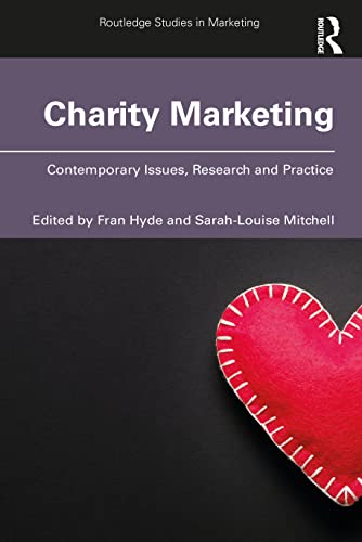 Charity Marketing Contemporary Issues Research And Practice 1st Edition Fran Hyde