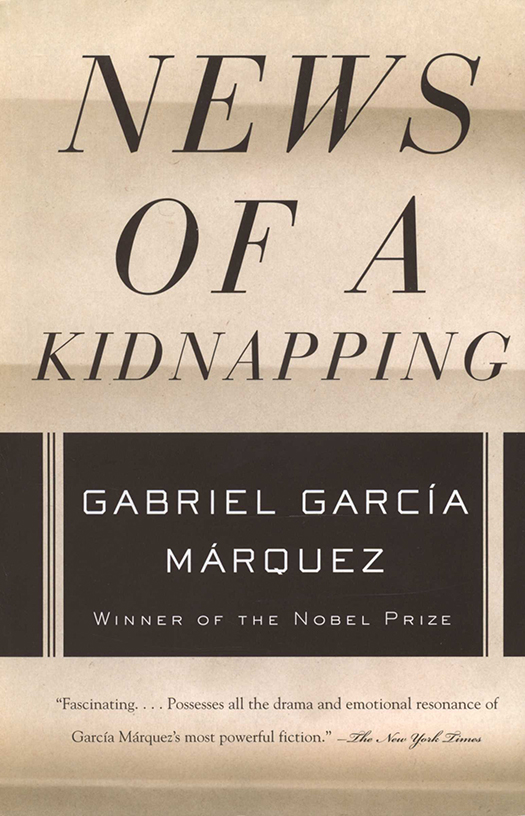 News Of A Kidnapping Gabriel García Márquez