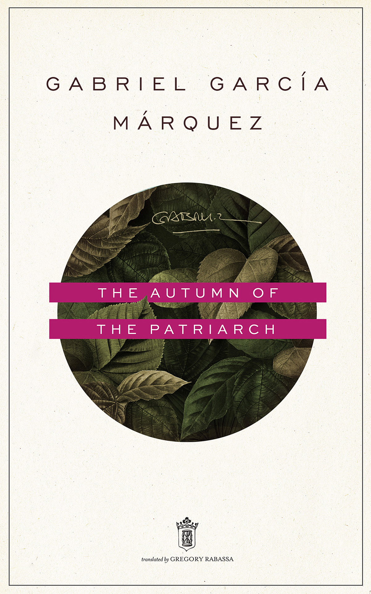 The Autumn Of The Patriarch Gabriel Garca Mrquez