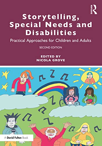 Storytelling Special Needs And Disabilities Practical Approaches For Children And Adults 2nd Edition Nicola Grove