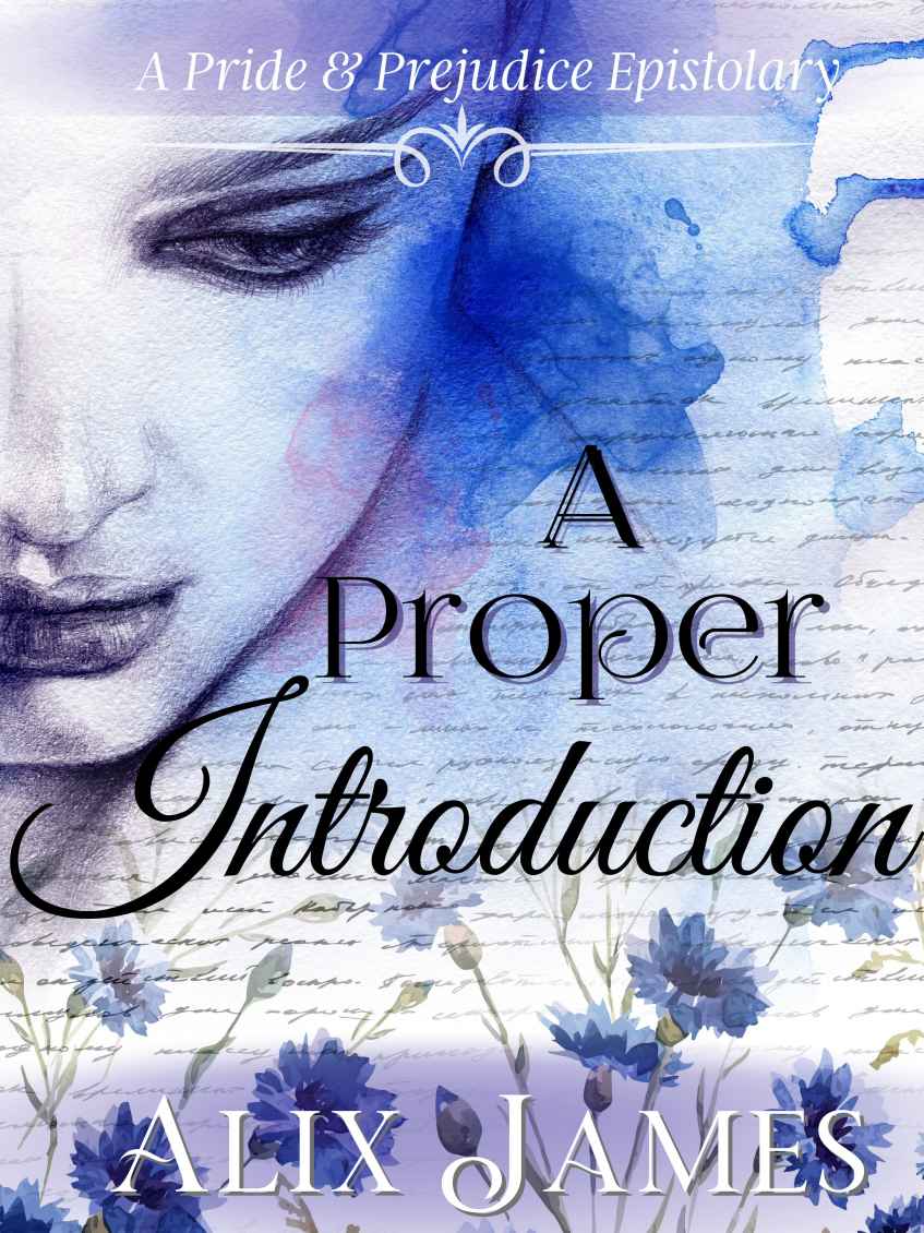 A Proper Introduction A Pride Prejudice Variation Alix James
