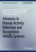 Advances In Human Activity Detection And Recognition Hadr Systems Santosh Kumar Tripathy