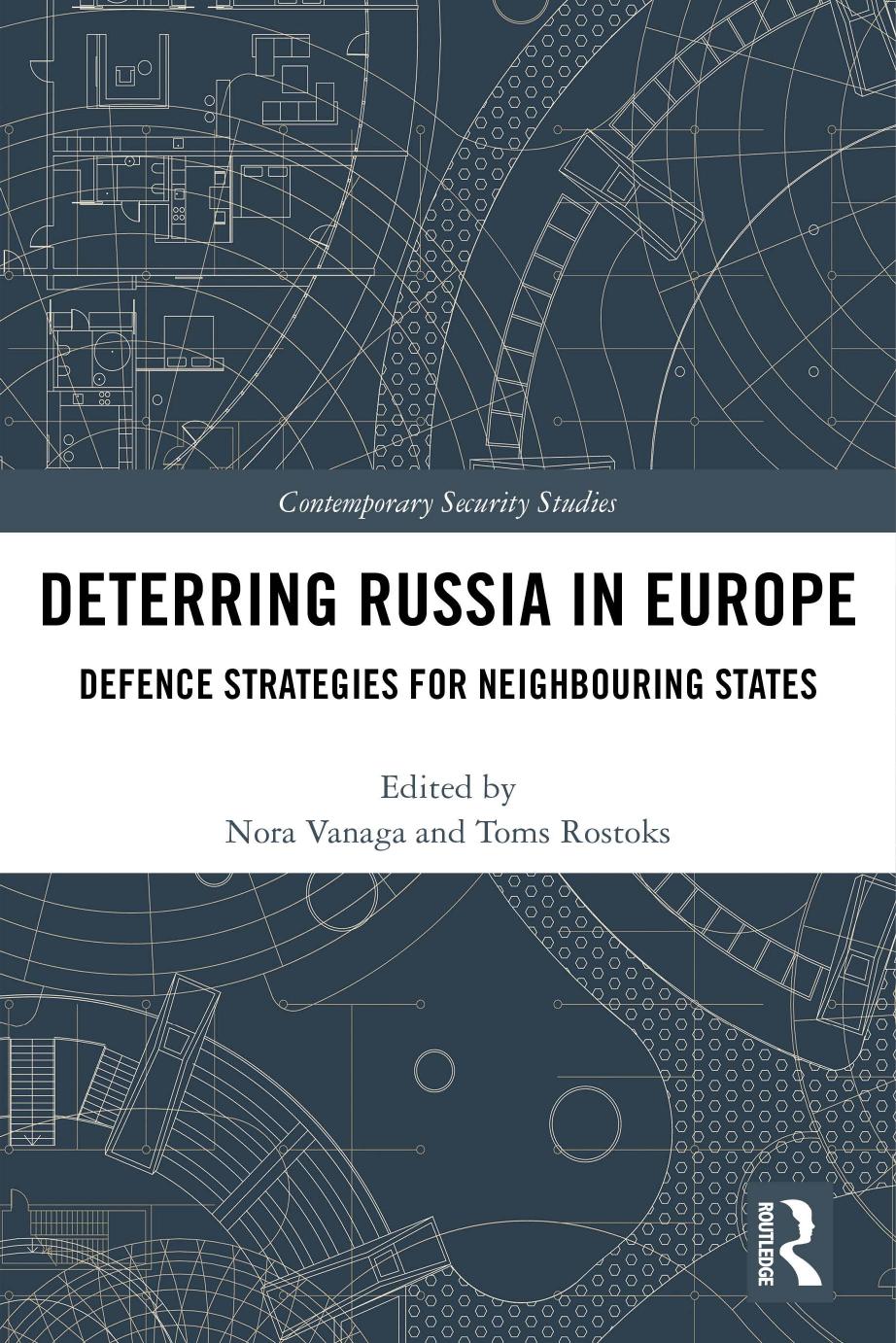 Deterring Russia In Europe Defence Strategies For Neighbouring States First Nora Vanaga