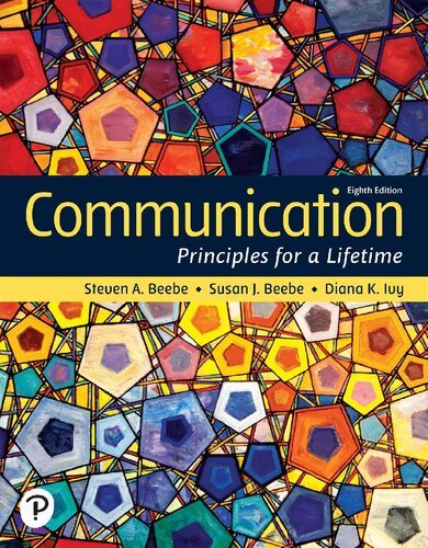 Communication Principles For A Lifetime Rental Edition 8th Edition 8th Edition Steven A Beebe