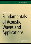 Fundamentals Of Acoustic Waves And Applications Sanichiro Yoshida