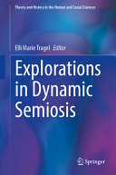 Explorations In Dynamic Semiosis Elli Marie Tragel