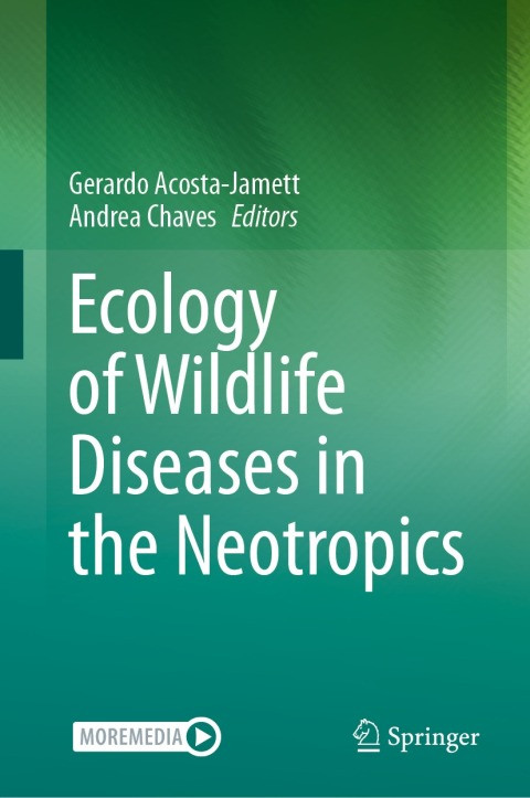 Ecology Of Wildlife Diseases In The Neotropics 2nd Edition Tony H Grubesic Jake R Nelson Ran Wei